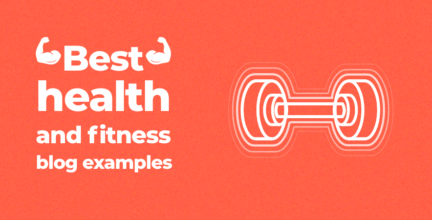 Best health and fitness blog examples